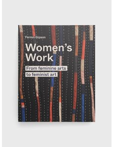 Frances Lincoln Publishers Ltd - Книга Women's Work, Ferren Gipson